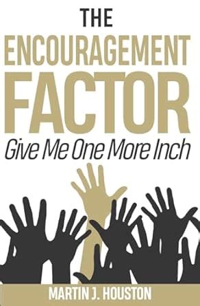 Buy The Encouragement Factor: Give Me One More Inch Book Online at Low ...