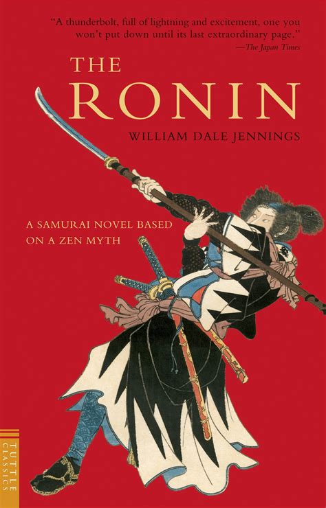The Ronin: A Novel Based on a Zen Myth by William Dale Jennings | Goodreads