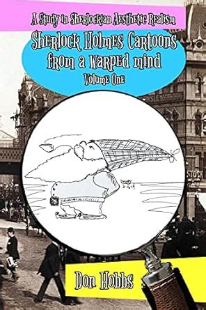 A Study in Sherlockian Aesthetic Realism: Sherlock Holmes Cartoons from ...