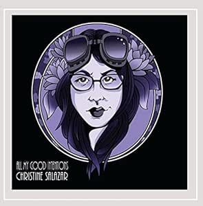 All My Good Intentions: Christine Salazar: Amazon.in: Music}