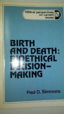 Buy Birth and Death: Bioethical Decision-making Book Online at Low ...