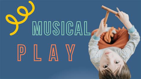 Image result for Musical Play Examples