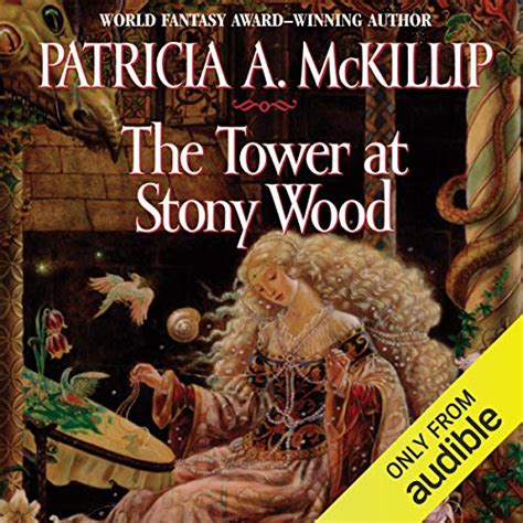 The Tower at Stony Wood (Audio Download): Patricia A. McKillip, Zach ...