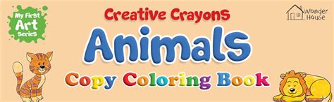 Colouring Book of Animals: Creative Crayons Series - Crayon Copy Colour ...