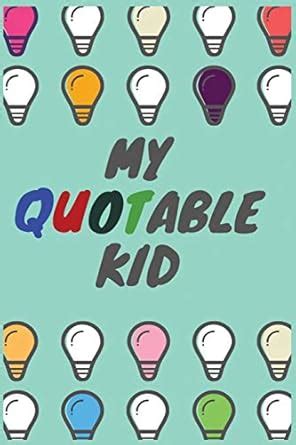Buy My Quotable Kid: Journal for Parents to Write Down Their Kids Funny ...