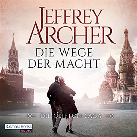 Die Wege der Macht: Die Clifton-Saga 5 (Audio Download): Jeffrey Archer ...