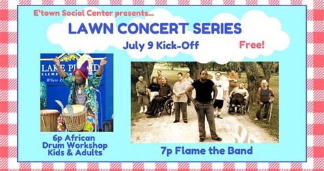 African Drumming & R&B Kick Off Lawn Concerts at Etown Social Center ...