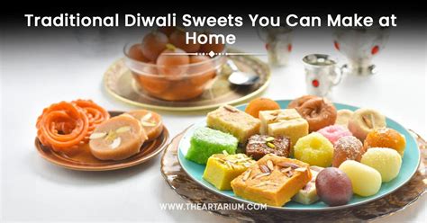 5 Traditional Diwali Recipes to Try this festive Season – Artarium