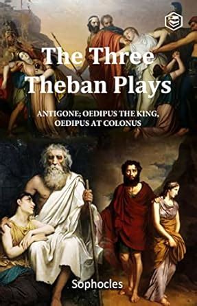 Buy The Three Theban Plays: Antigone; Oedipus the King; Oedipus at ...
