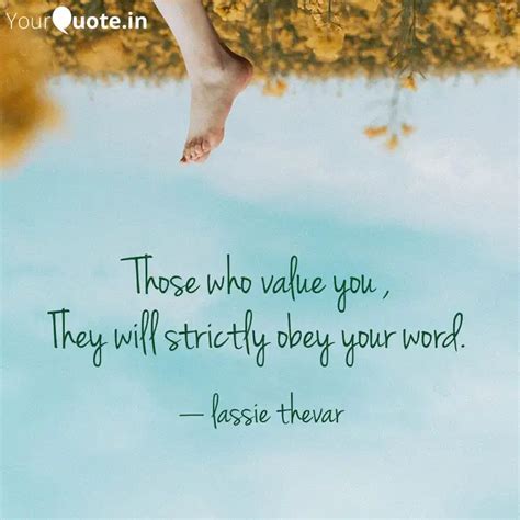 Those who value you , The... | Quotes & Writings by lassie thevar ...
