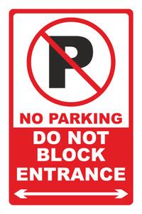 SANAPRINTS NO PARKING, DO NOT BLOCK ENTRANCE Emergency Sign Price in ...