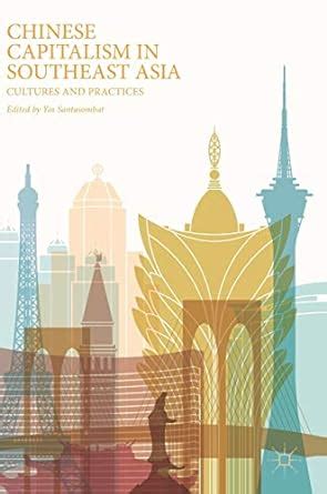 Buy Chinese Capitalism in Southeast Asia: Cultures and Practices Book ...