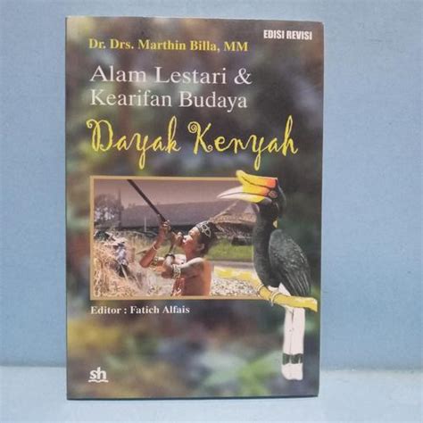Jual Buku Budaya ALAM.LESTARI & KEARIFAN BUDAYA DAYAK KENYAH - Jakarta ...