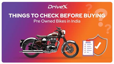 Things to check before buying Pre Owned Bikes in India | DriveX - Blogs