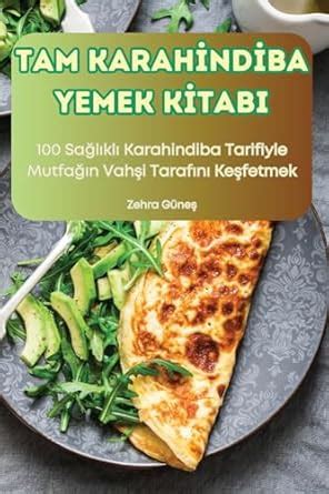 Tam Karahİndİba Yemek Kİtabi : Zehra Gneş: Amazon.in: Books