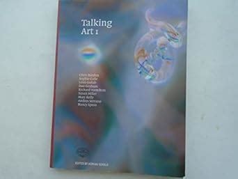 Buy Talking Art 1: Chris Burden, Sophie Calle, Leon Golub, Dan Graham ...