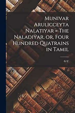 Buy Munivar Arulicceyta Nalatiyar = The Naladiyar, or, Four Hundred ...