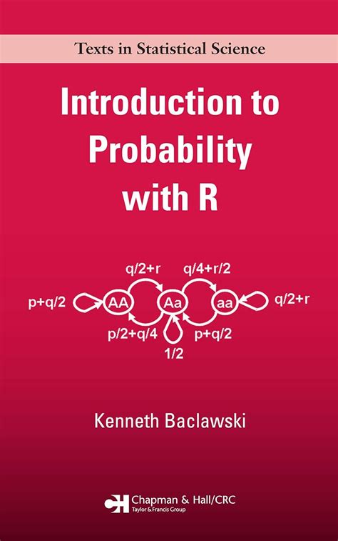 Introduction to Probability with R (Chapman & Hall/CRC Texts in ...