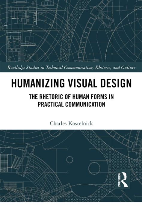 Buy Humanizing Visual Design: The Rhetoric of Human Forms in Practical ...