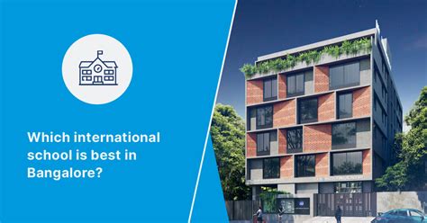 Which international school is best in Bangalore?