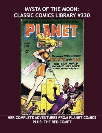 Mysta Of The Moon: Classic Comics Library #330: Her Complete Adventures ...