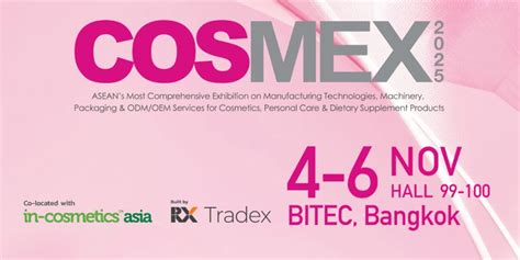 COSMEX 2025 (Thailanad), BITEC Bang Na, Samudh Prakarn, 4 November to 6 ...