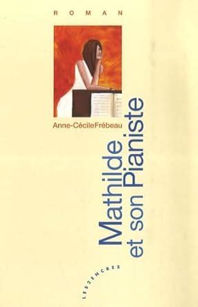 Amazon.in: Buy Mathilde et son pianiste Book Online at Low Prices in ...