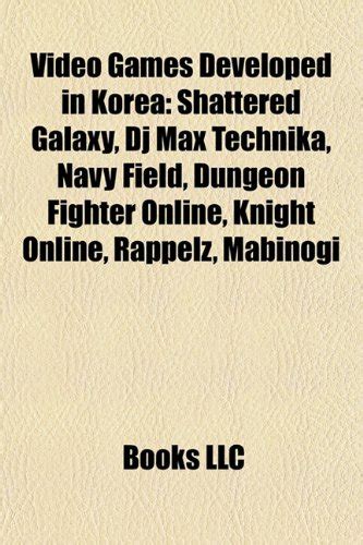 Video Games Developed in Korea: Shattered Galaxy, DJ Max Technika, Navy ...