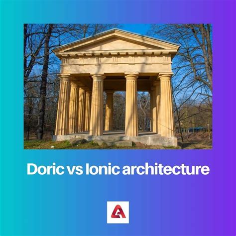 Doric vs Ionic Architecture: Difference and Comparison