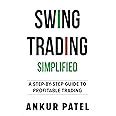 Buy Swing Trading Simplified: A Step By Step Guide To Profitable ...