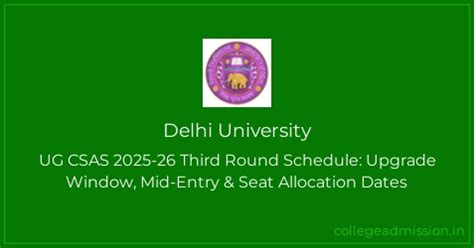 Delhi University: UG CSAS 2025-26 Third Round Schedule: Upgrade Window ...