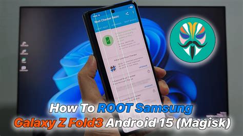 How To ROOT Samsung Galaxy Z Fold3 Android 15 (Magisk) - ICTfix