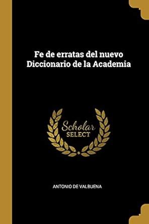 Buy Fe de erratas del nuevo Diccionario de la Academia Book Online at ...