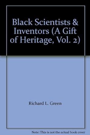 Black Scientists & Inventors (A Gift of Heritage, Vol. 2) : Amazon.in ...