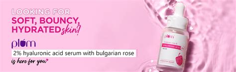 Plum 2% Hyaluronic Acid Serum with Bulgarian Rose, 15 ml | Uses ...