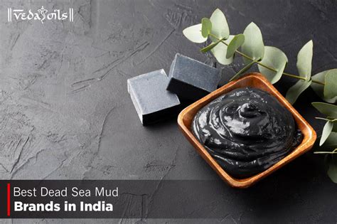 8 Best Dead Sea Mud Brands in India 2026 – VedaOils