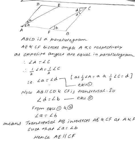ABCD is a parallogram and line segment AE and CF bisecte the angle A ...