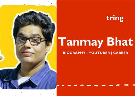 Tanmay Bhat - Biography, Comedian, Age, Career