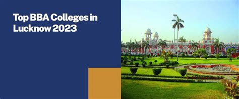 Top BBA Colleges in Lucknow in 2023 - Eligibility Criteria with Fees ...