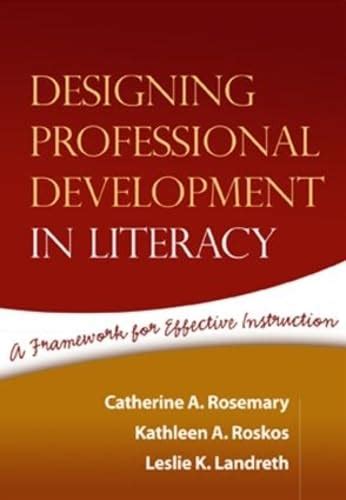 Buy Designing Professional Development in Literacy: A Framework for ...