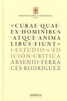 CURAE QUAE EX HOMINIBUS ATQUE ANIMALIBUS FIUNT.I. ESTUDIO Y EDICI ÓN ...