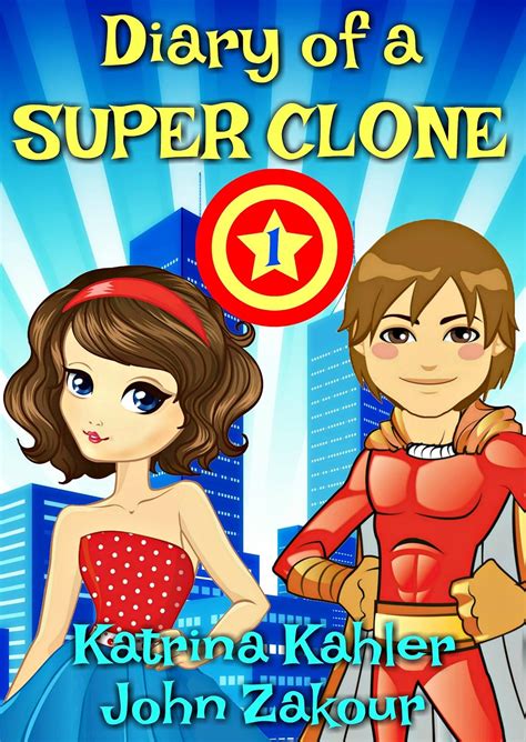 Diary of a SUPER CLONE - Book 1: The Battle: Books for Kids 9-12 (A ...