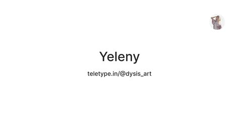 Yeleny — Teletype