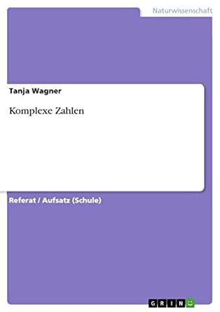 Komplexe Zahlen (German Edition) eBook : Wagner, Tanja: Amazon.in ...