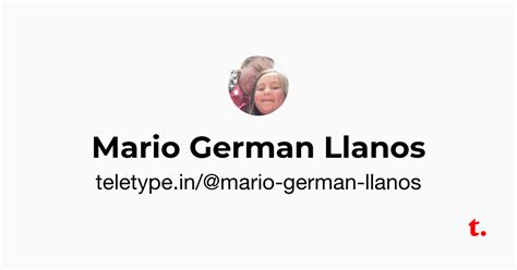 Mario German Llanos — Teletype