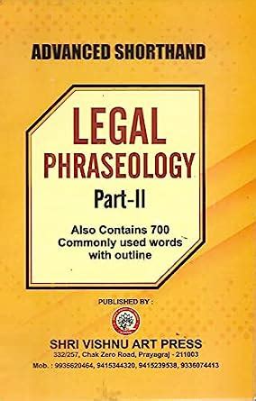 Buy Advanced Shorthand LEGAL PHRASEOLOGY PART -II (Also contains 700 ...