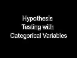PPT - Hypothesis Testing with Categorical Variables PowerPoint Presentation