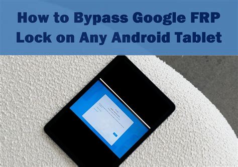 Image result for Free Remove Google Lock FRP for Android Tablet