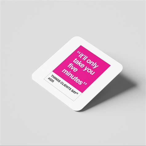 Buy It'll Only Take Five Minutes Pantone Inspired Coaster Online in ...