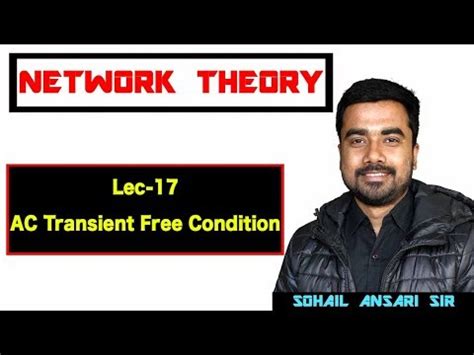 AC Transient Free Condition, Network Theory, Electrical Engineering ...
